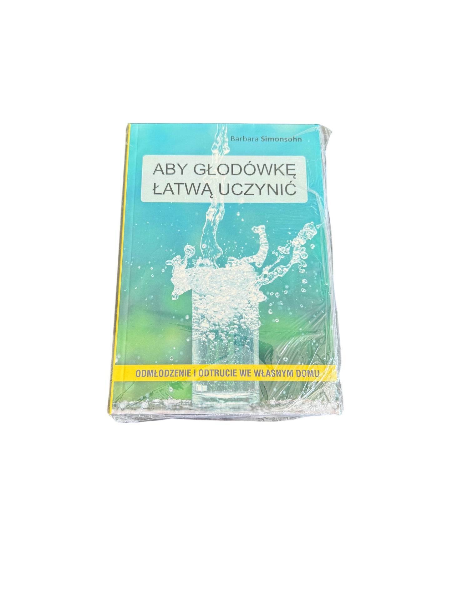Polish 🇵🇱 Book - Barbara Simonsohn - Aby Glodowke (głodówkę) latwa uczynic