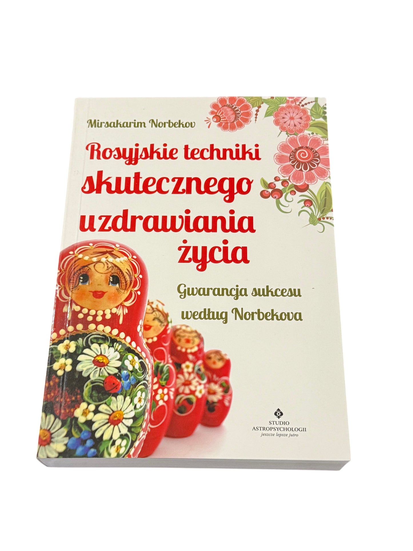 Polish 🇵🇱 Book - Mirzakarim Norbekov - Rosyjskie Techniki Skutecznego Uzdrawiania Zycia (Życia)