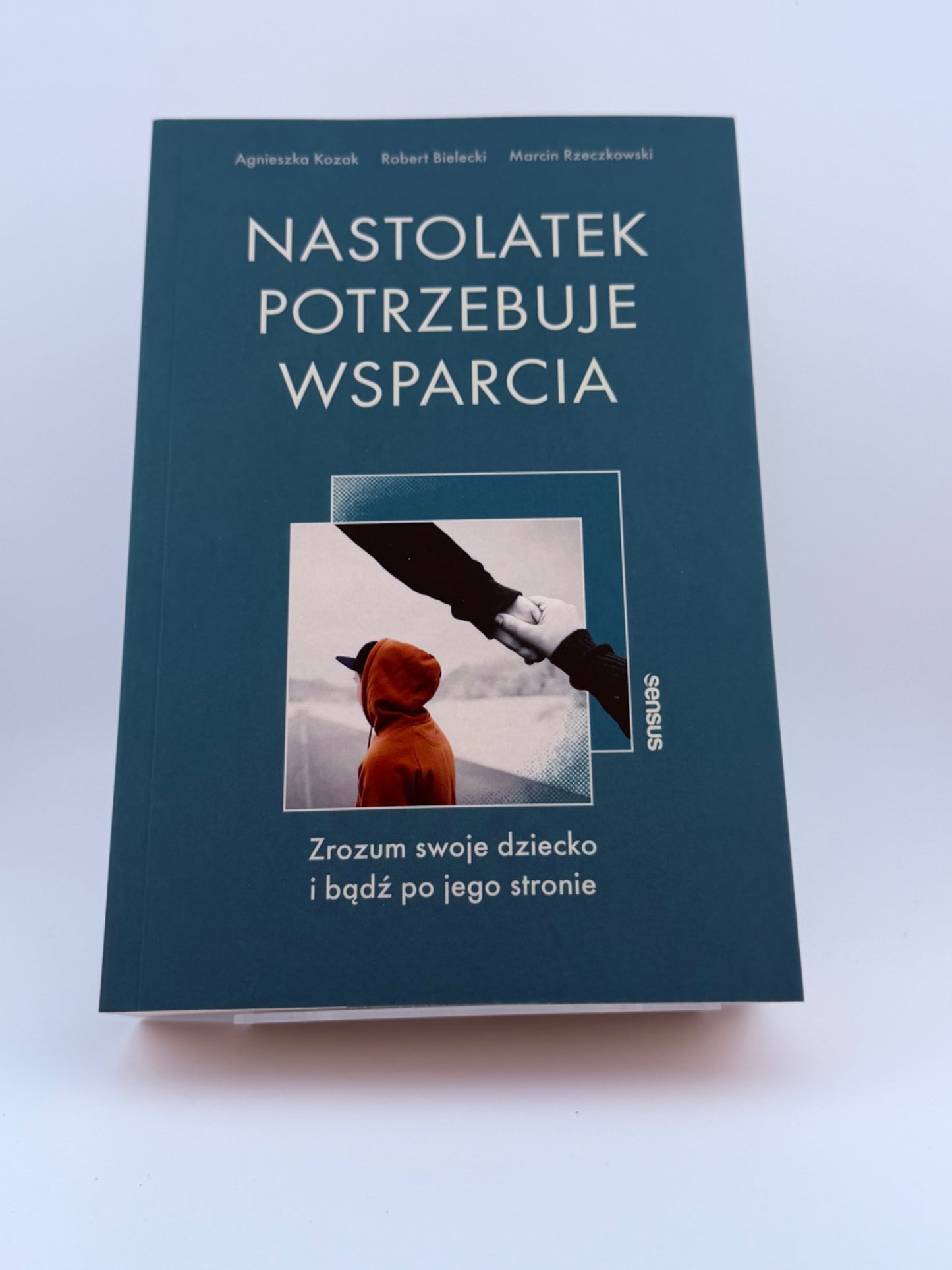 🇵🇱Polish Book - Agnieszka Kozak R. Bielecki M. Rzeczkowski - Nastolatek Potrzebuje Wsparcia