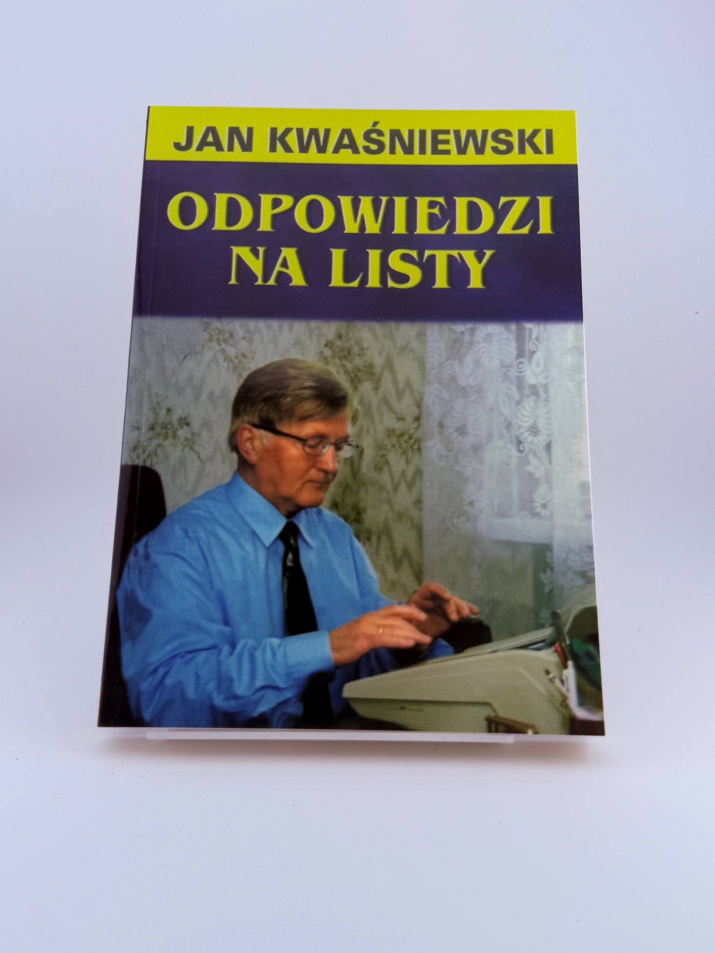 🇵🇱Polish Book - Jan Kwasniewski (Kwaśniewski) - Odpowiedzi Na Listy Part 1,2&3