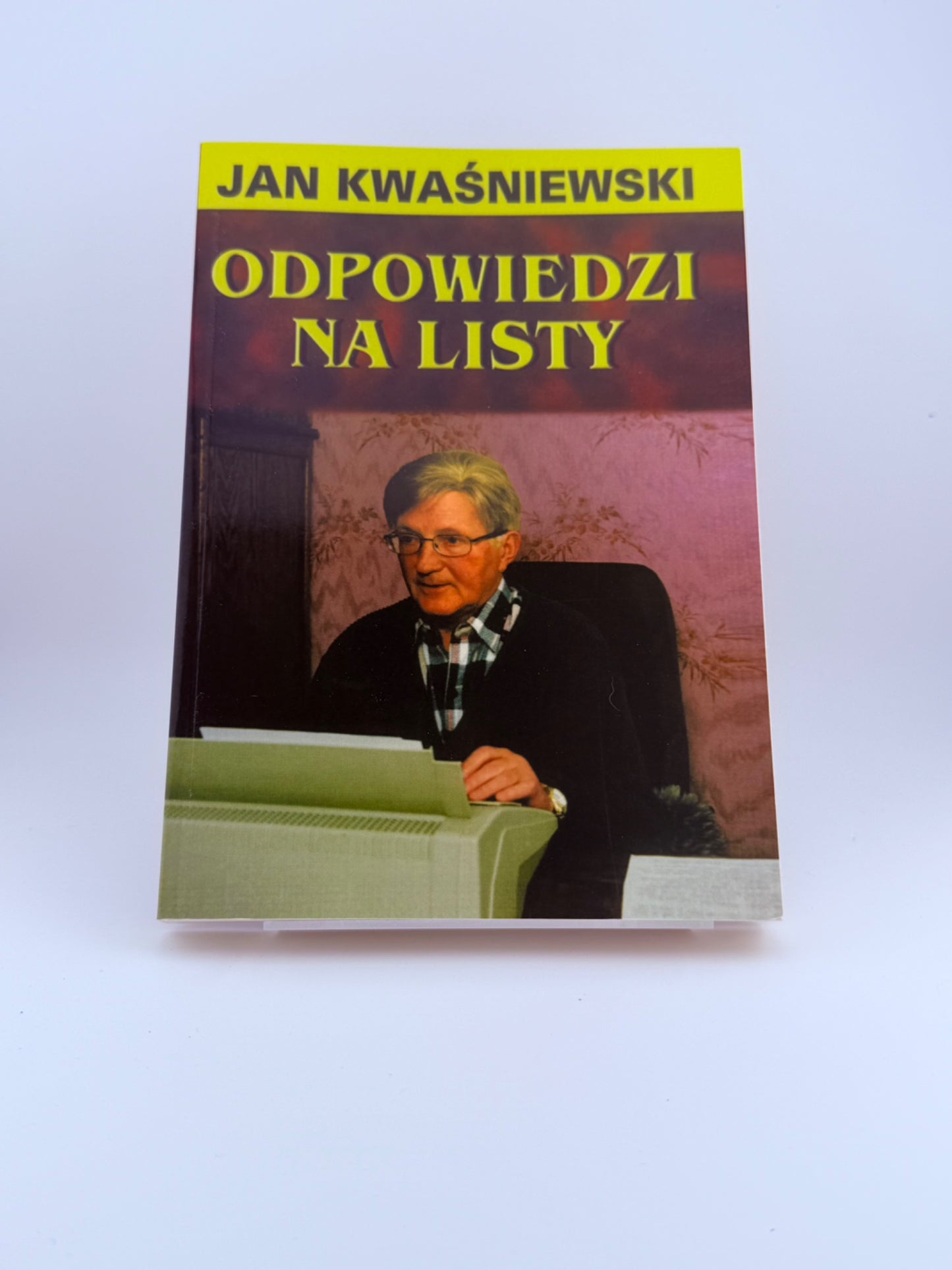 🇵🇱Polish Book - Jan Kwasniewski (Kwaśniewski) - Odpowiedzi Na Listy Part 1,2&3
