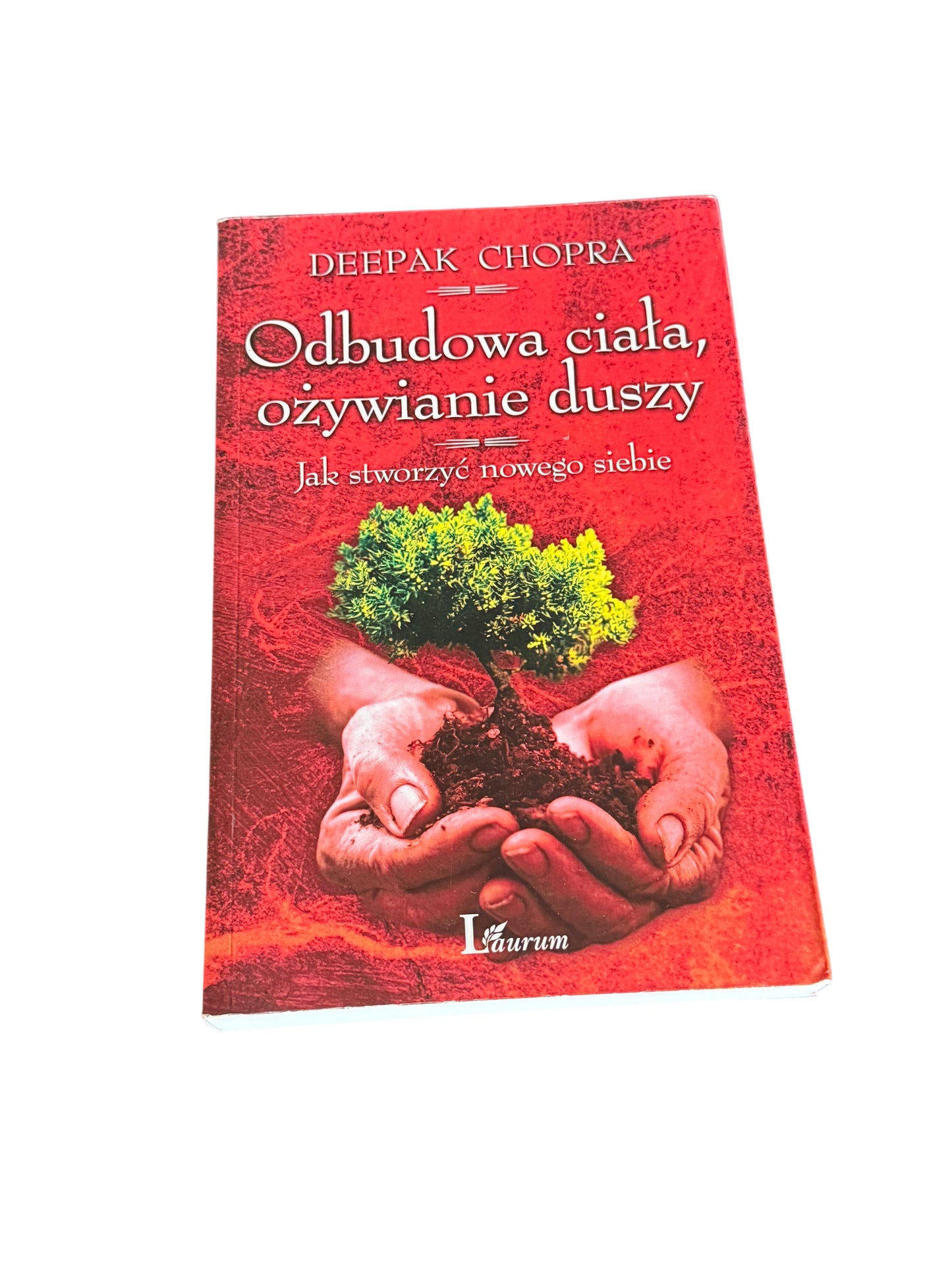 Polish 🇵🇱 Book - Deepak Chopra - Odbudowa Ciala Odzywianie Duszy