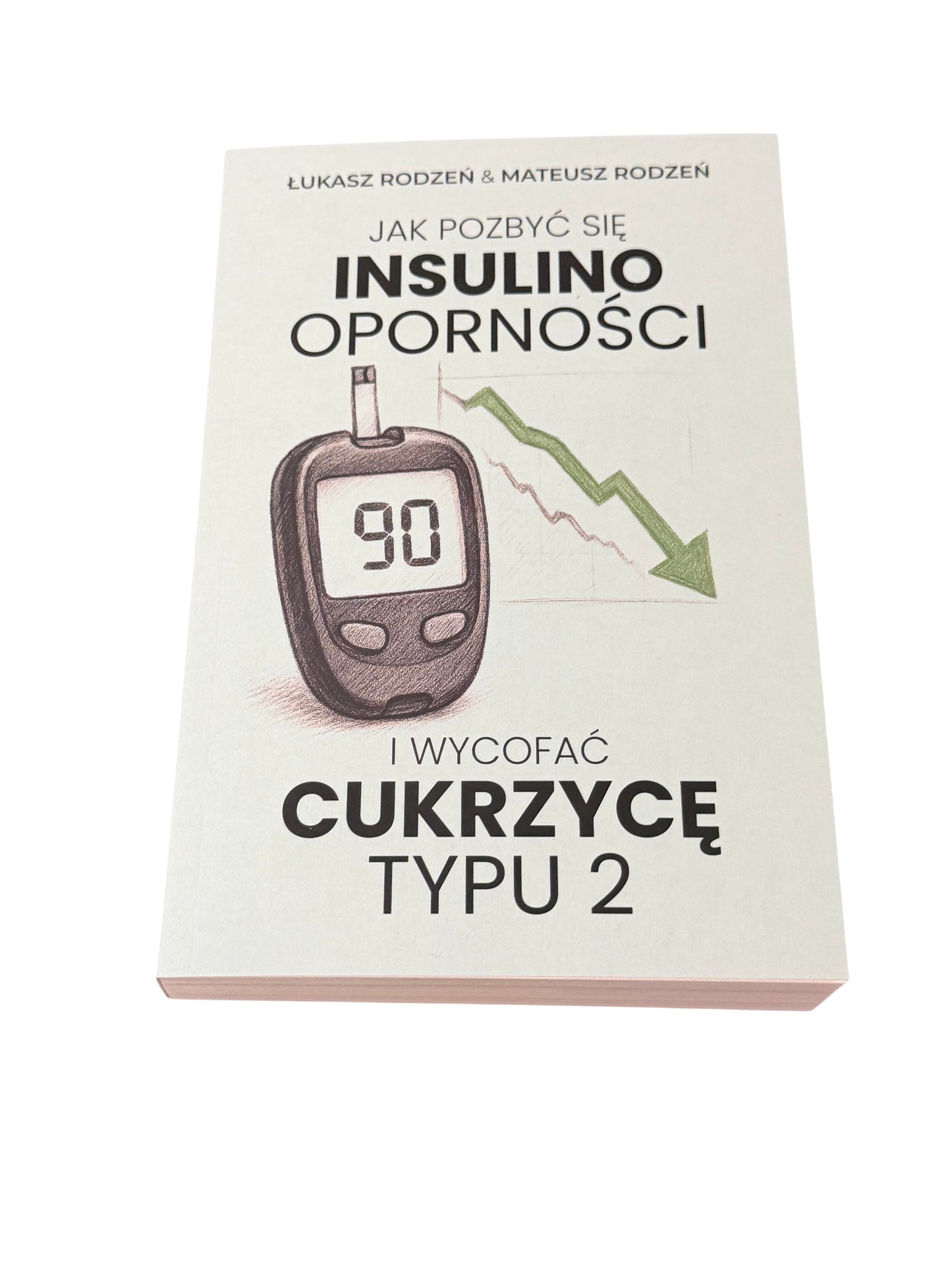 Bracia Rodzen (Rodzeń) - Jak pozbyc sie insulinoopornosci i wycofac cukrzyce typu 2 (New book) Polish Book UK 🇬🇧 Delivery